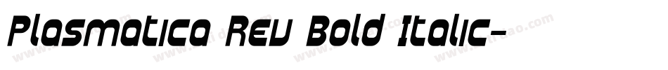 Plasmatica Rev Bold Italic字体转换